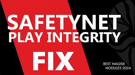 [MODULE] Play Integrity Fix (SafetyNet fix) .